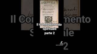 Il Combattimento Spirituale parte 2 [upl. by Ferguson]