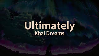 Ultimately Cloud Mac Remix  Khai Dreams Lyrics [upl. by Shoshanna162]