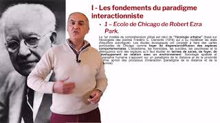 Paradigme Interactionniste 13  LEcole de Chicago [upl. by Ymaral185]