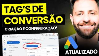 Como Criar e Configurar Conversões no Google Ads  Tag de Conversão Google Ads 2024 [upl. by Llennod497]