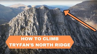 How to Climb Up The North Ridge of Tryfan [upl. by Lederer589]