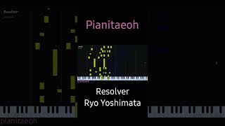 Resolver Ryo Yoshimata하늘에서 내리는 1억개의 별OST music piano ost shorts [upl. by Peria]