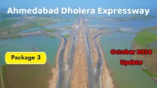 Ahmedabad Dholera Expressway package 3 October 2024 Latest Update [upl. by Gignac]