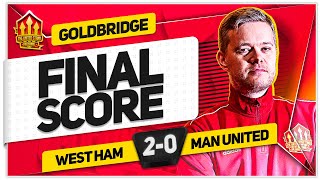 TEN HAG TO BLAME WEST HAM 20 MANCHESTER UNITED GOLDBRIDGE Reaction [upl. by Dicky]