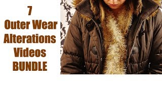 7 Winter Outer Wear Coats amp Jackets Alterations  Get SINGLE Videos amp BUNDLE Videos [upl. by Ennaylloh]