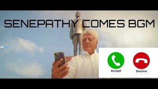 SENAPATHY COMES INDIAN 2BGM BGMRINGTONES  ANIRUDH KAMALHASAN  SHANAKAR [upl. by Enyaw]