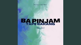 Ba Pinjam Tape Barang Akustik [upl. by Atikram992]