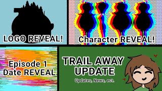 Trail Away 4 Year Anniversary Updates News Reveals [upl. by Rosalba]