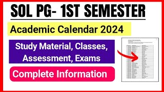 SOL PG First Semester Academic Calendar Release Classes Study Material Assessment Exam 2024 [upl. by Valorie975]