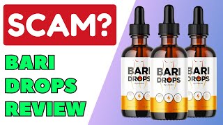 Bari Drops Review Scam Or Legit For Weight Loss [upl. by Initsed642]