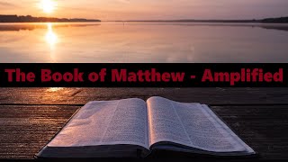 1 Amplified Bible  The Book of Matthew [upl. by Denton]