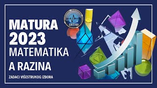 Matura 2023  Matematika A razina zadaci višestrukog izbora [upl. by Ayaj988]