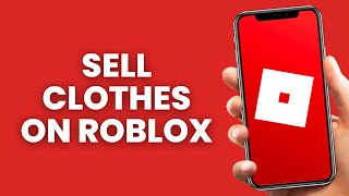 How to Sell Clothes on Roblox Marketplace 2024 [upl. by Urbanus670]