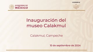 Inauguración del museo Calakmul Calakmul Campeche 15 de septiembre de 2024 [upl. by Einalam]