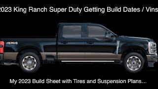 2023 Super Duty getting vins and build dates 2023 King Ranch build and suspension plans [upl. by Demmer]