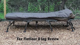 Fox Flatliner Bedchair 8 Leg Review [upl. by Remot392]