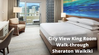 City View King Room Walkthrough I Sheraton Waikiki [upl. by Haizek650]