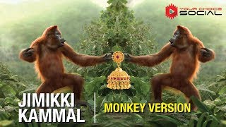 Jimikki Kammal  Monkey Version [upl. by Atirb]