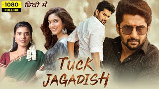 Tuck Jagadish Full Movie Hindi Dubbed  Nani Ritu Varma Aishwarya Rajesh  1080p HD Facts amp Review [upl. by Utica]