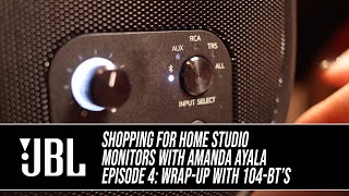 How to Shop for Studio Monitors with Amanda Ayala and JBL 104BT Episode 4 [upl. by Ylas]