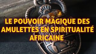 AMULETTES TALISMANS AFRICAINS ET CONSULTATION GRATUITE DE LORACLE [upl. by Cornelie268]