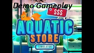 Aquatic Store Simulator Demo  Deutsch  Gameplay 002  Unser eigener Aquaristik  Fischeladen [upl. by Barraza]