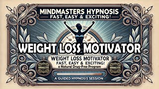 WEIGHT LOSS MOTIVATOR Fast Easy amp Exciting – WARNING Real Hypnosis Session [upl. by Siuqaj746]