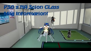 PSO 2 NA Scion Class Mag Information [upl. by Keegan473]