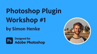 Developing a Photoshop Plugin with UXP 1  Developing your first plugin [upl. by Naejarual]