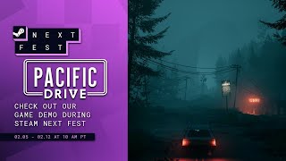 A Pacific Drive demo is now LIVE as part of Steam Next Fest February 2024 [upl. by Chubb]