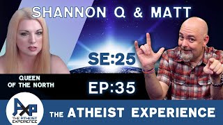 The Atheist Experience 2535 with Matt Dillahunty and Shannon Q [upl. by Fillender800]