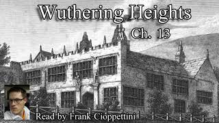 Wuthering Heights  Chapter 13 by Emily Brontë 1847 Audiobook [upl. by Tirzah272]