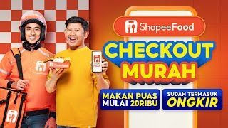 Checkout Murah di ShopeeFood  Makan puas mulai 20RB sudah termasuk ongkir [upl. by Ellener217]