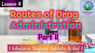 Routes of drug administration part II Easepharma Tutorials [upl. by Imij]