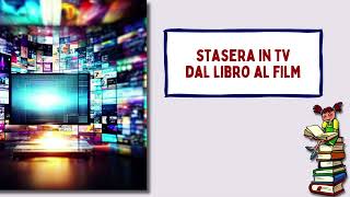 Stasera in tv Guida Film tratti dai libri nella prima serata di venerdì 26 gennaio [upl. by Orten275]