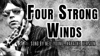 Four Strong Winds Karaoke videokaraoke karaokemusic folkmusic karaoke neilyoung [upl. by Aitropal]