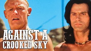 Against A Crooked Sky  Free Cowboy Film  Western Movie  English [upl. by Pike]