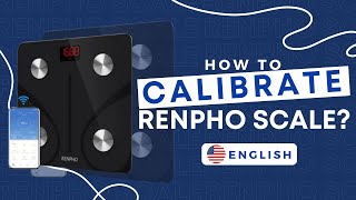 How to calibrate Renpho Scale  FAQ 04 renpho SmartBodyScale RenphoScale [upl. by Nirihs]