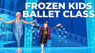 Ballet For Kids  Disney FROZEN Ballet  Kids Ballet Class Ages 38 [upl. by Kalli]