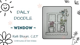 20 Minutes of Zen Daily Doodle Window with flower pot [upl. by Lleznov]