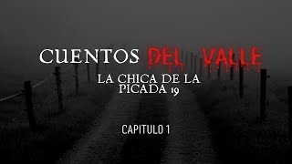 Cuentos del Valle CAPITULO 1 [upl. by Yelrah36]