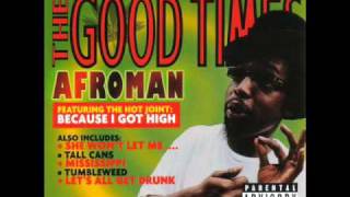 Crazy Rap Colt 45 amp 2 Zig Zags  Afroman  The Good Times [upl. by Lexy]