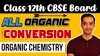 All Organic Conversions  Organic chemistry  Class 12 Chemistry  CBSE Board [upl. by Laurel]