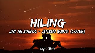 Hiling  Jay Ar Siaboc Jenzen Guino Cover [upl. by Chelsea]