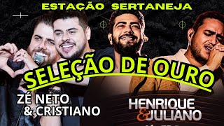 SERTANEJO 2024 HD ll AS MAIS TOCADAS ll HENRIQUE E JULIANO ll ZÉ NETO E CRISTIANO ll SELEÇÃO DE OURO [upl. by Laval]