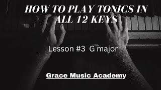 lesson 3 how to play tonics G major [upl. by Notseh840]