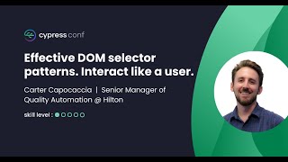 Effective DOM selector patterns Interact like a user  Carter Capocaccia [upl. by Aiouqahs]