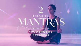 2 Horas de Mantras Novedades Energía Relajación y Transformación Espiritual [upl. by Nylsoj]