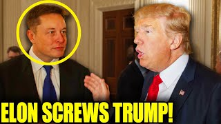 Elon SCREWS Trump After Secret Plan Gets EXPOSED In WORST Way [upl. by Swart]