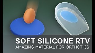 Amazing Soft Silicone RTV for Orthotics [upl. by Maurreen]